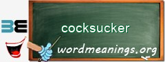 WordMeaning blackboard for cocksucker